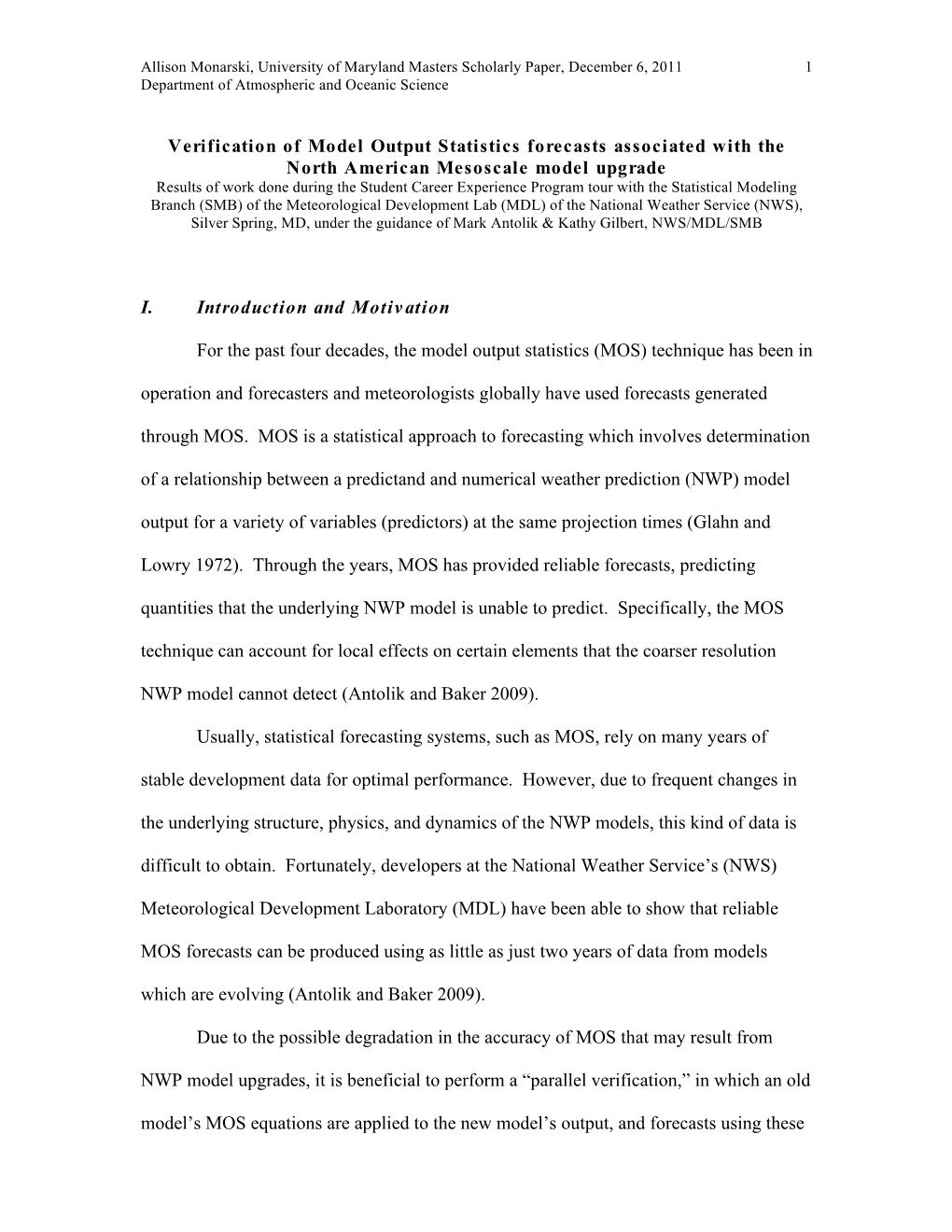 Verification of Model Output Statistics Forecasts Associated with the North