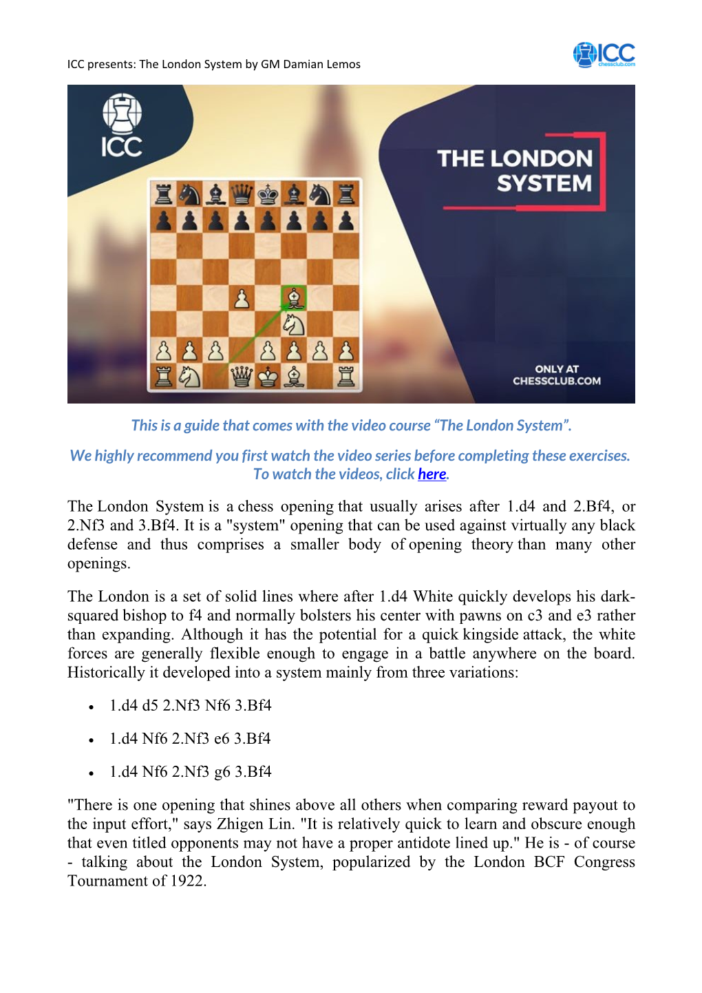 The London System Is a Chess Opening That Usually Arises After 1.D4 and 2.Bf4, Or 2.Nf3 and 3.Bf4