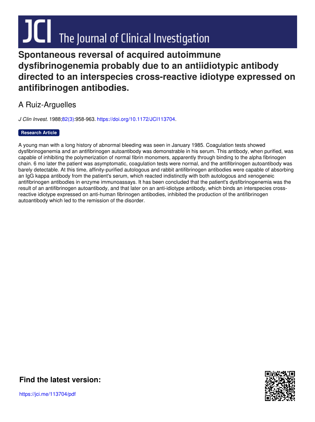 Spontaneous Reversal of Acquired Autoimmune Dysfibrinogenemia Probably Due to an Antiidiotypic Antibody Directed to an Interspec