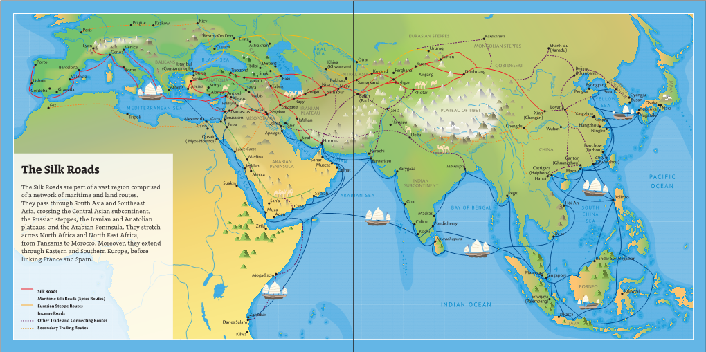 The Silk Roads Mecca (Haiphong) Hanoi PACIFIC Suakin INDIAN the Silk Roads Are Part of a Vast Region Comprised SUBCONTINENT OCEAN