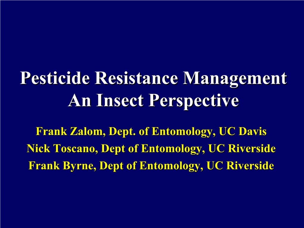 Pesticide Resistance Management an Insect Perspective