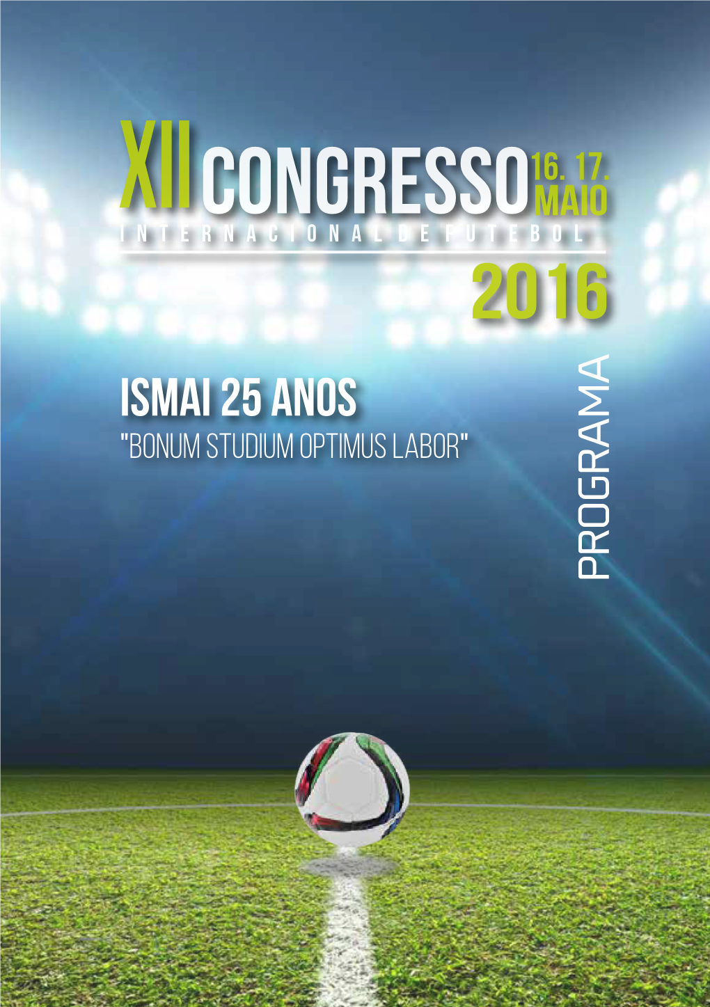 Xiicongressomaio Internacional De Futebol 2016 ISMAI 25 Anos 