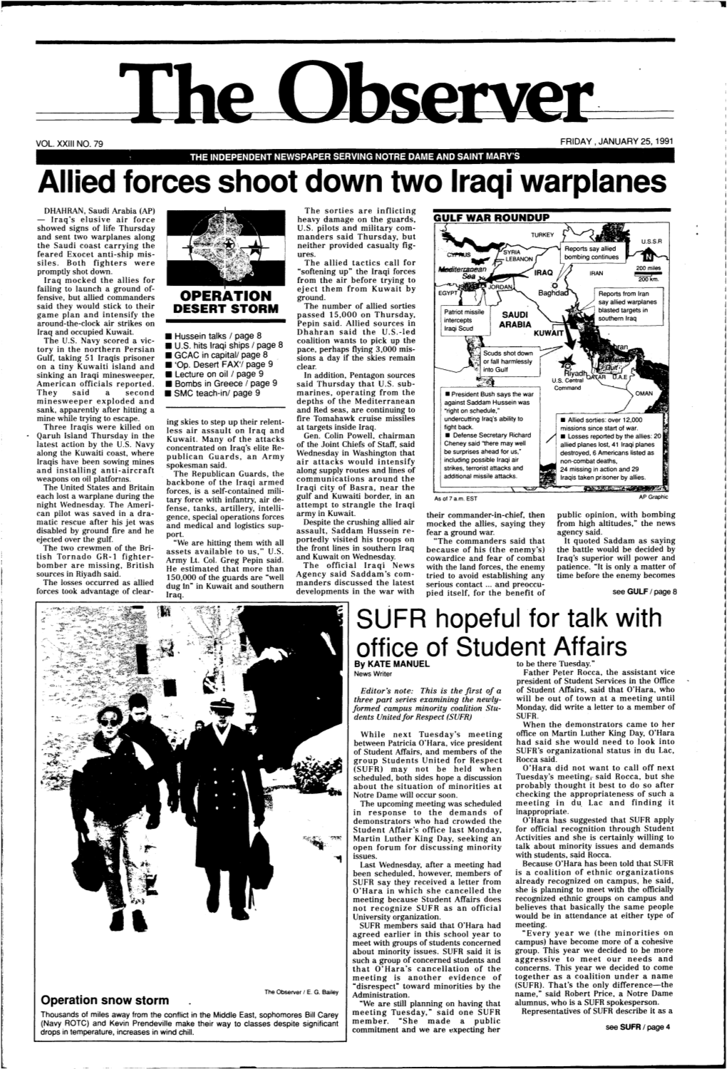 OPERATION DESERT STORM Friday, January 25, 1991 Saddam Promises Iraqi Superiority in Ground War