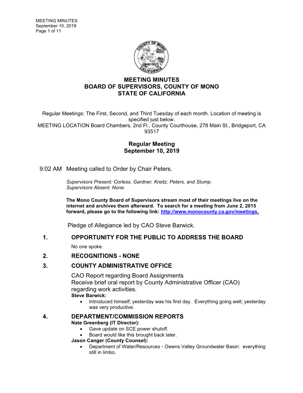 MEETING MINUTES BOARD of SUPERVISORS, COUNTY of MONO STATE of CALIFORNIA Regular Meeting September 10, 2019 9:02 AM Meeting Call