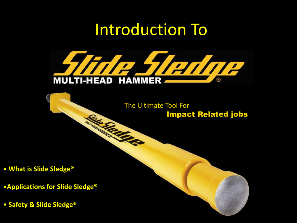 What Is Slide Sledge®