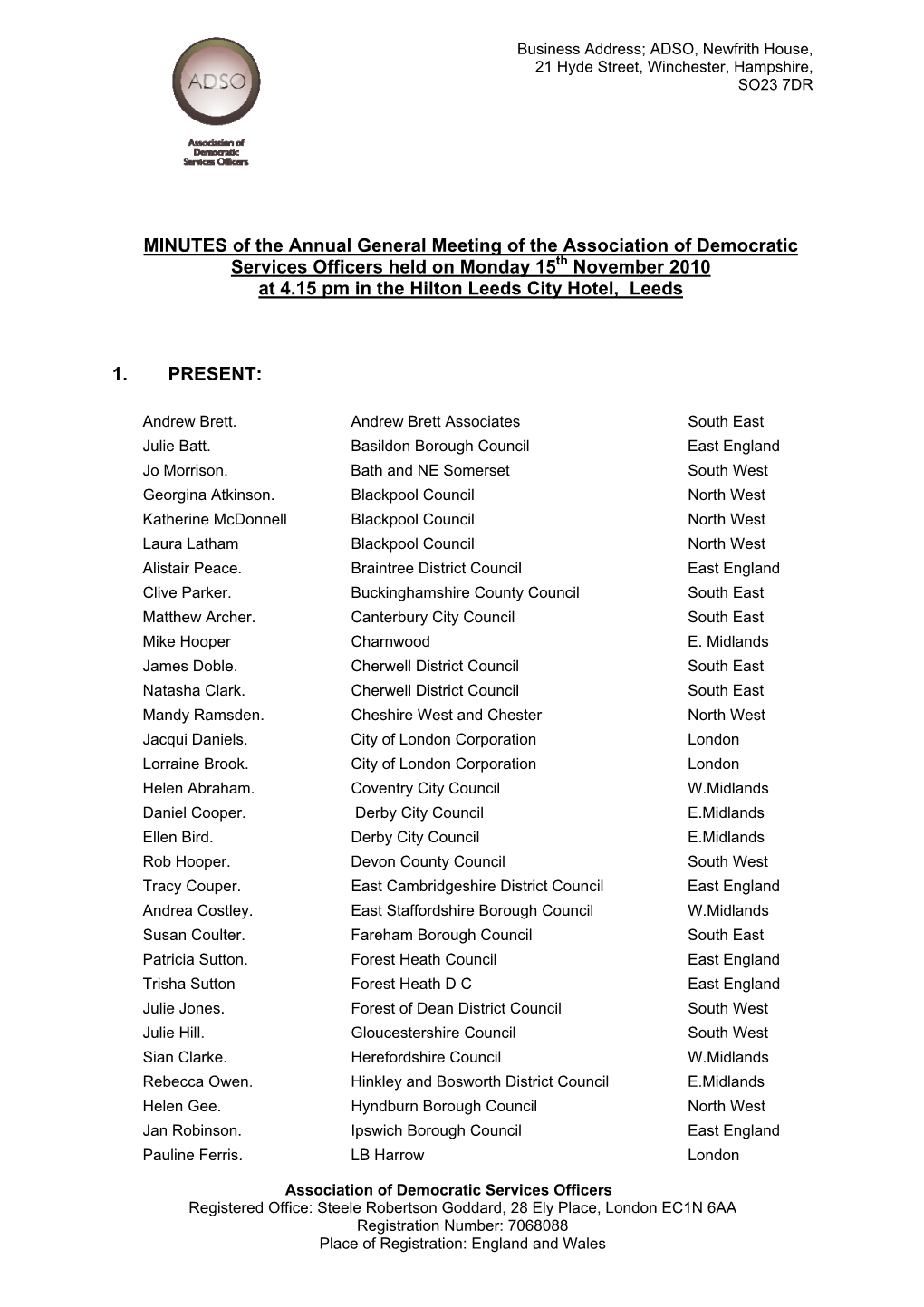 MINUTES of the Annual General Meeting of the Association of Democratic Services Officers Held on Monday 15Th November 2010 at 4