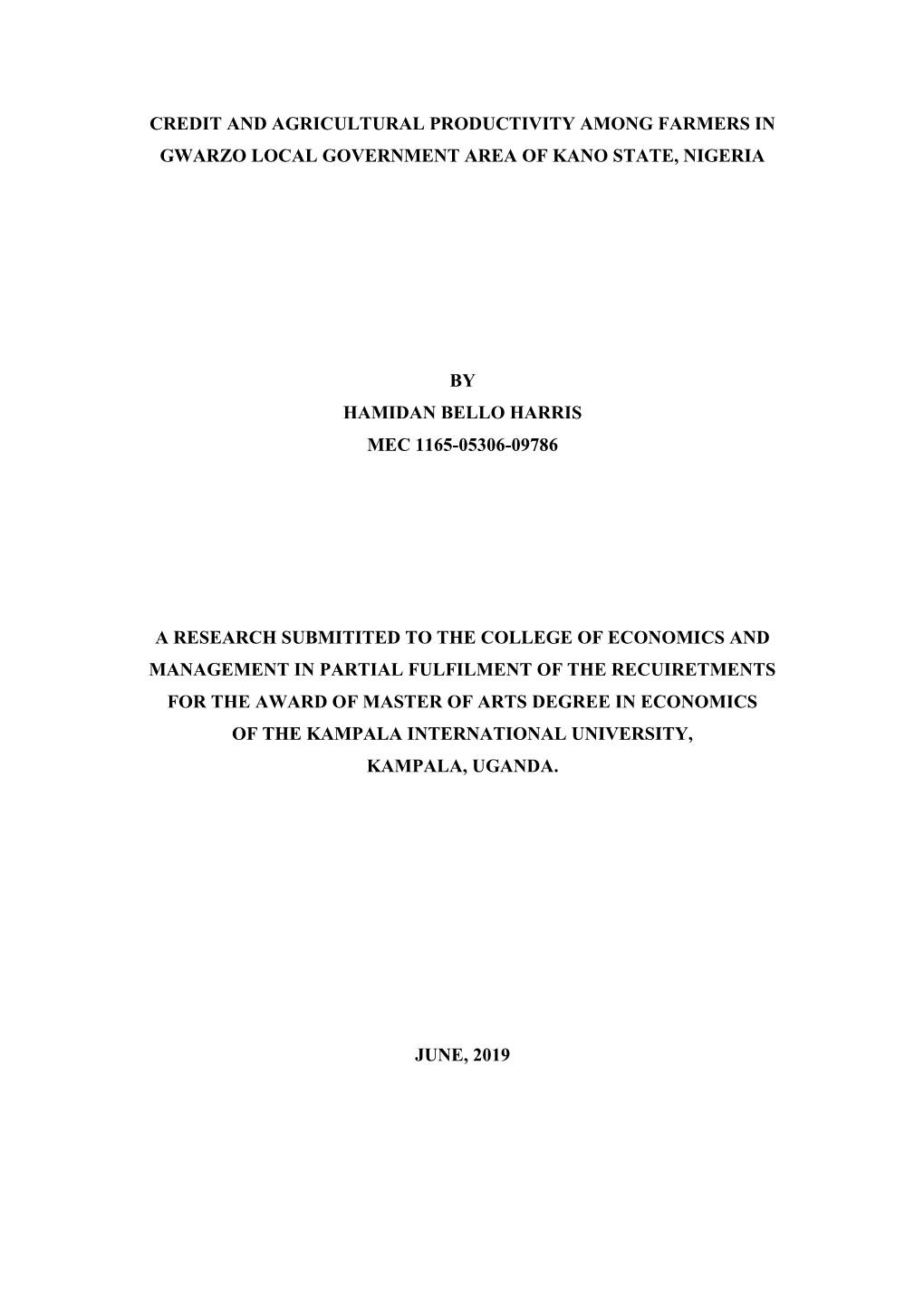 Credit and Agricultural Productivity Among Farmers in Gwarzo Local Government Area of Kano State, Nigeria