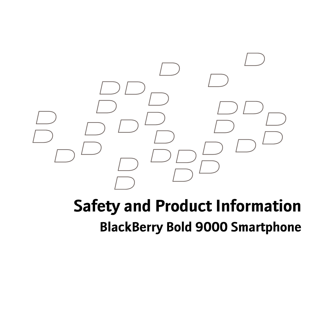 Blackberry Bold 9000 Smartphone MAT-18921-001 | PRINTSPEC-021 SWDT43156-378456-0509022853-001 | RBT71UW Contents