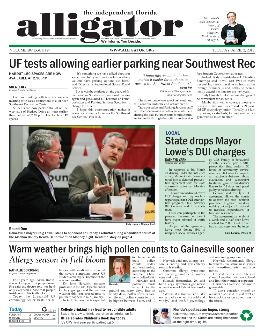 UF Tests Allowing Earlier Parking Near Southwest Rec ◗ ABOUT 150 SPACES ARE NOW “It’S Something We Have Talked About for Fees Student Government Allocates