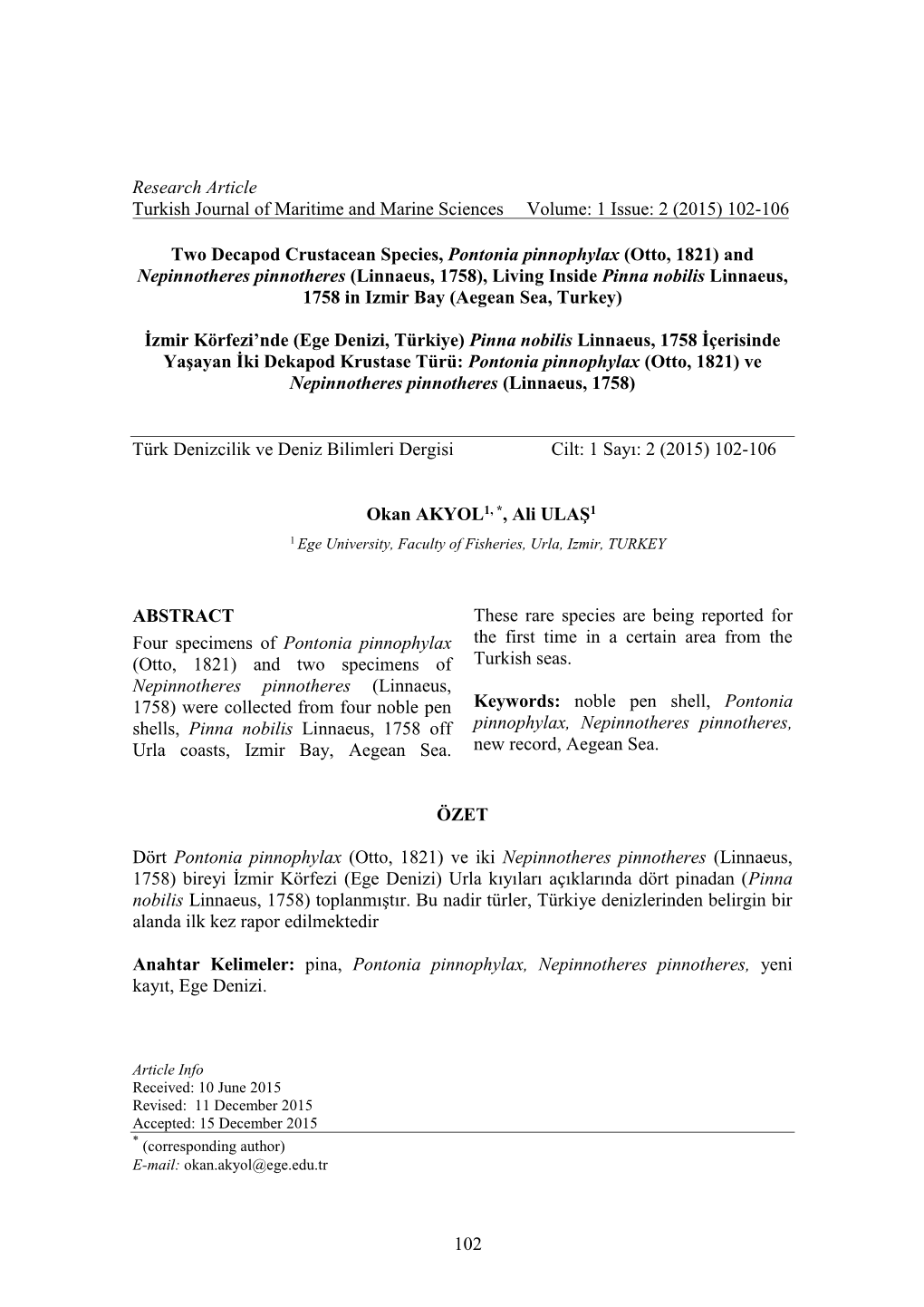 102 Research Article Turkish Journal of Maritime and Marine