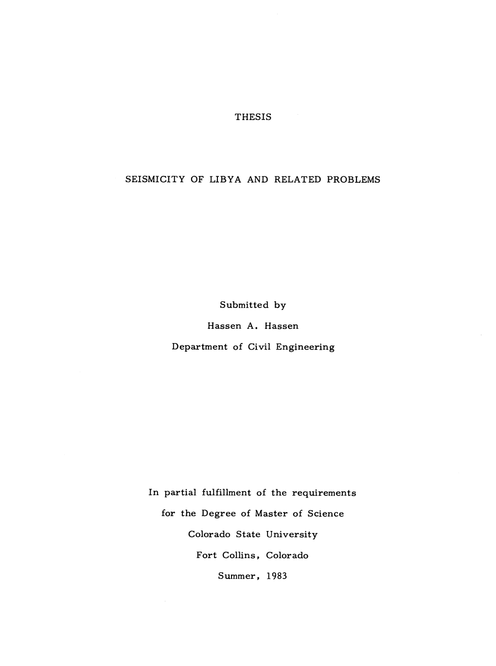 THESIS SEISMICITY of LIBYA and RELATED PROBLEMS Submitted by Hassen A. Hassen Department of Civil Engineering in Partial Fulfill