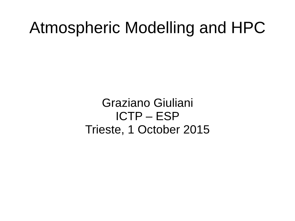 Atmospheric Modelling and HPC