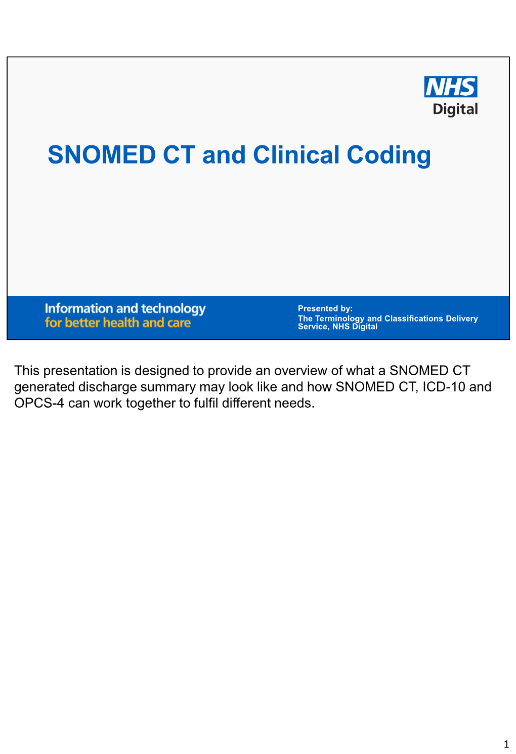 SNOMED CT and Clinical Coding