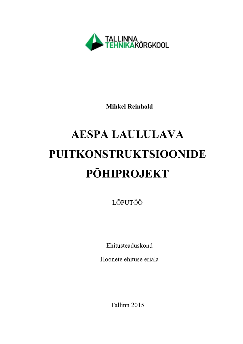 Aespa Laululava Puitkonstruktsioonide Põhiprojekt