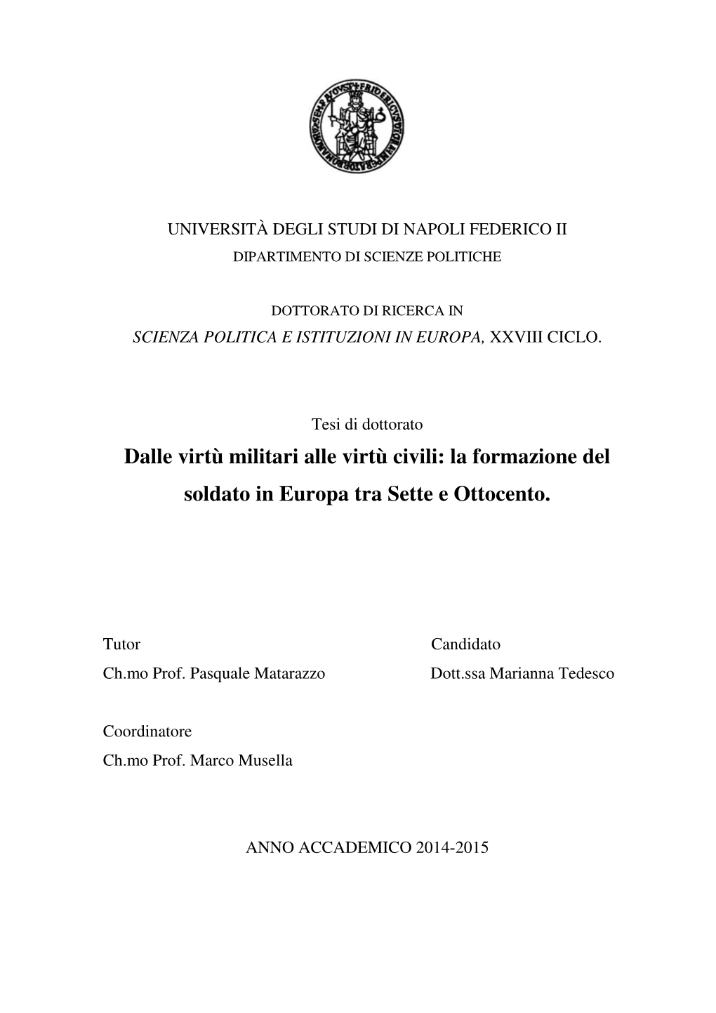 Dalle Virtù Militari Alle Virtù Civili: La Formazione Del Soldato in Europa Tra Sette E Ottocento