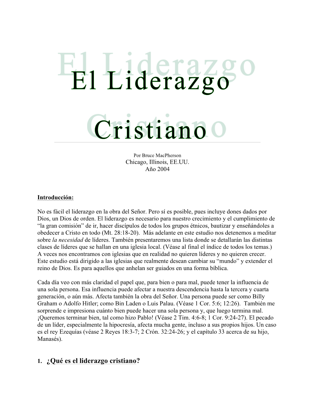 1. ¿Qué Es El Liderazgo Cristiano?