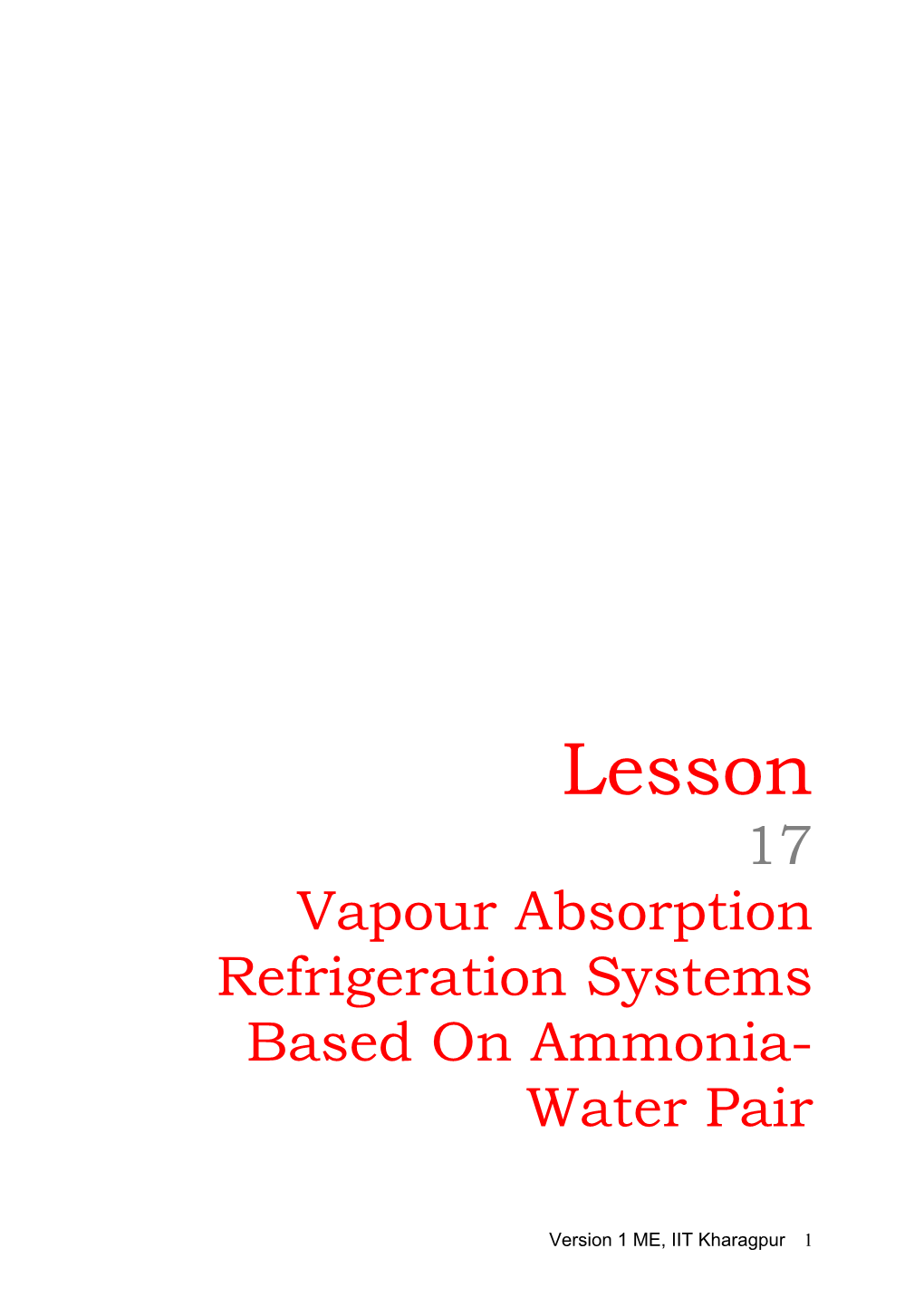 Vapour Absorption Refrigeration Systems Based on Ammonia- Water Pair