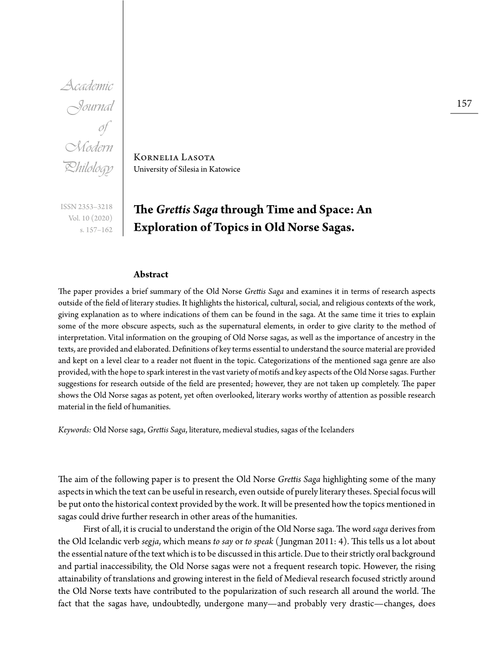 The Grettis Saga Through Time and Space: an Exploration of Topics in Old Norse Sagas