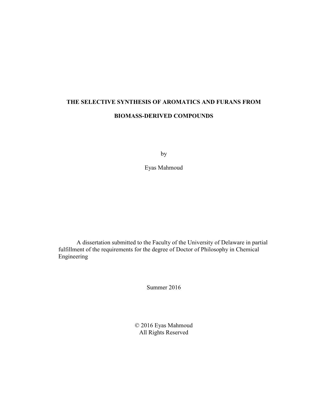 The Selective Synthesis of Aromatics and Furans From