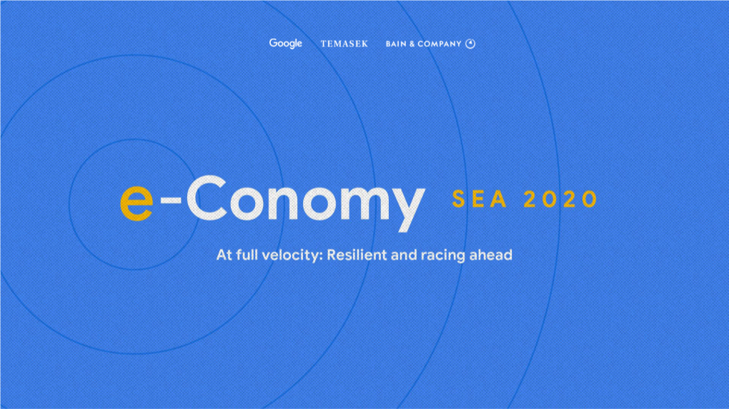 E-Conomy SEA Is a Multi-Year Research Program Launched by Google and Temasek in 2016