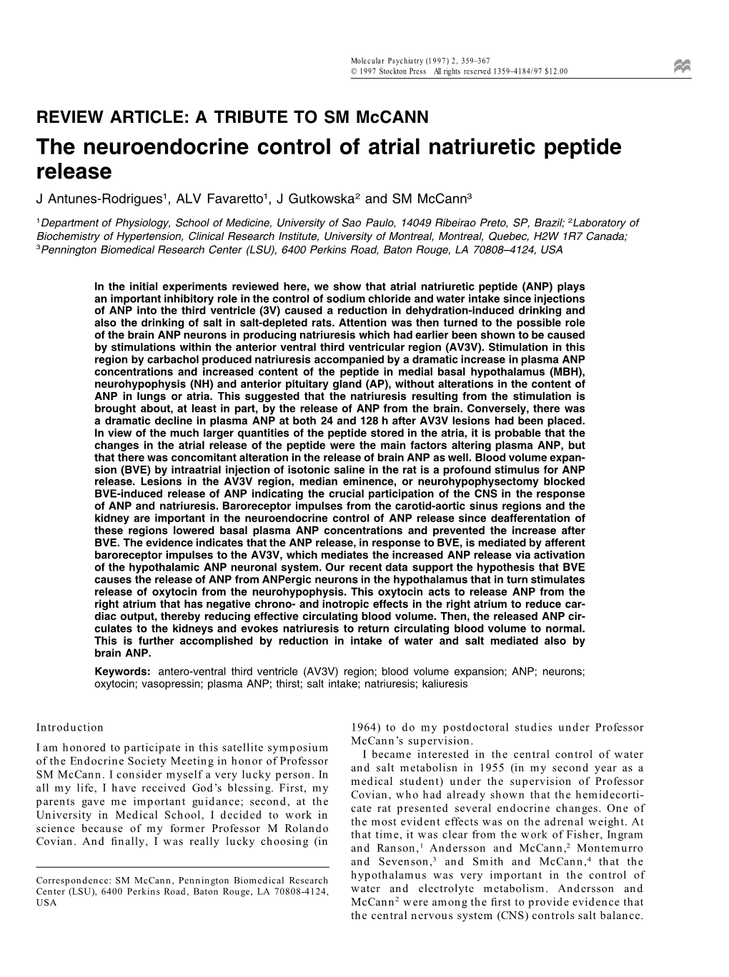 The Neuroendocrine Control of Atrial Natriuretic Peptide Release J Antunes-Rodrigues1, ALV Favaretto1, J Gutkowska2 and SM Mccann3