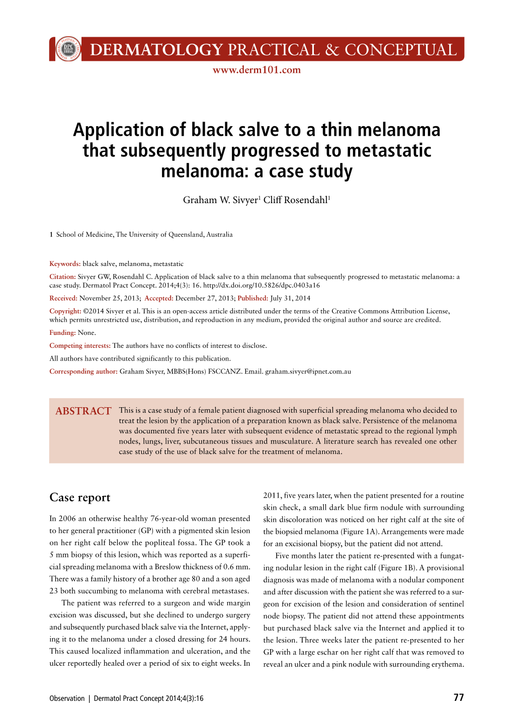 Application of Black Salve to a Thin Melanoma That Subsequently Progressed to Metastatic Melanoma: a Case Study