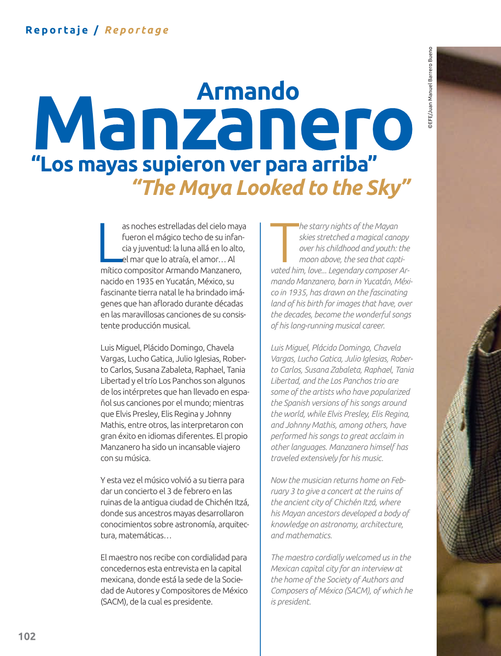 Armando Manzanero Manuel Barrero Bueno ©EFE/Juan “Los Mayas Supieron Ver Para Arriba” “The Maya Looked to the Sky”