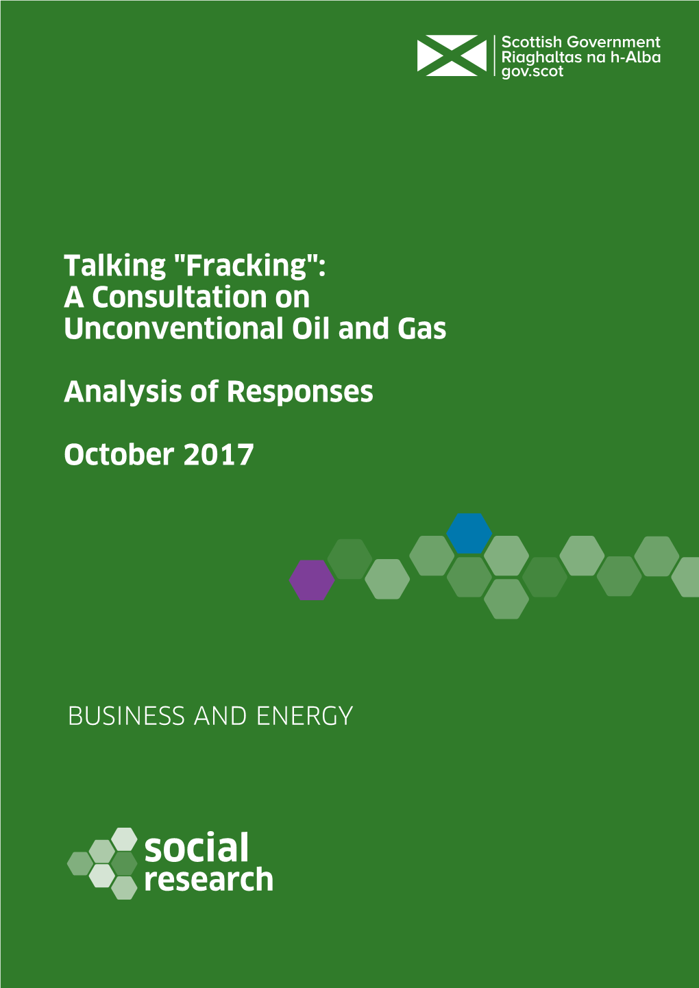 Talking 'Fracking': a Consultation on Unconventional Oil And