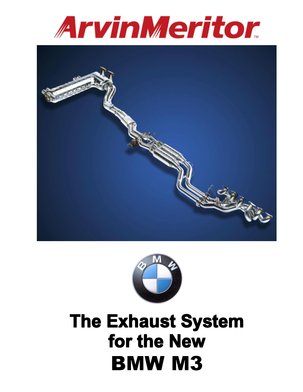 BMW M3 Development Exhaust System Thethe Exhaustexhaust Systemsystem Forfor Thethe Newnew BMWBMW M3M3