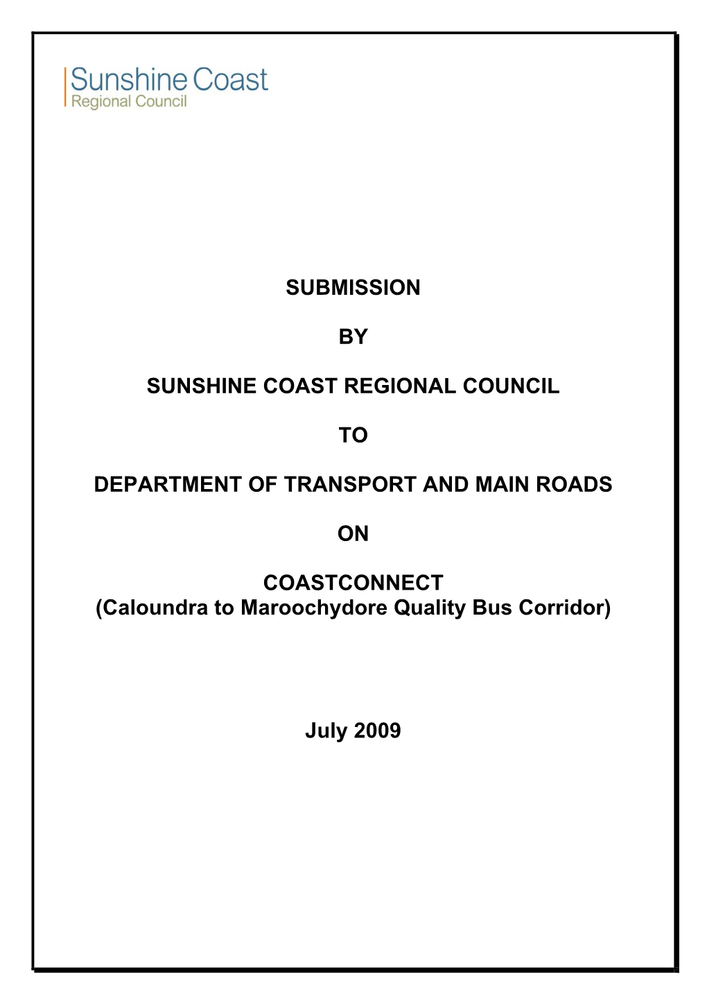 Caloundra to Maroochydore Quality Bus Corridor)