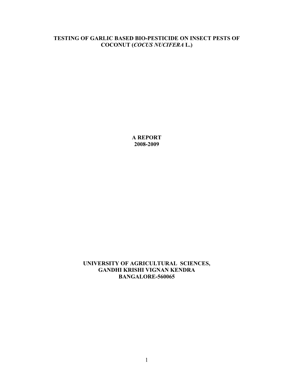 1 Testing of Garlic Based Bio-Pesticide on Insect Pests of Coconut (Cocus Nucifera L.)