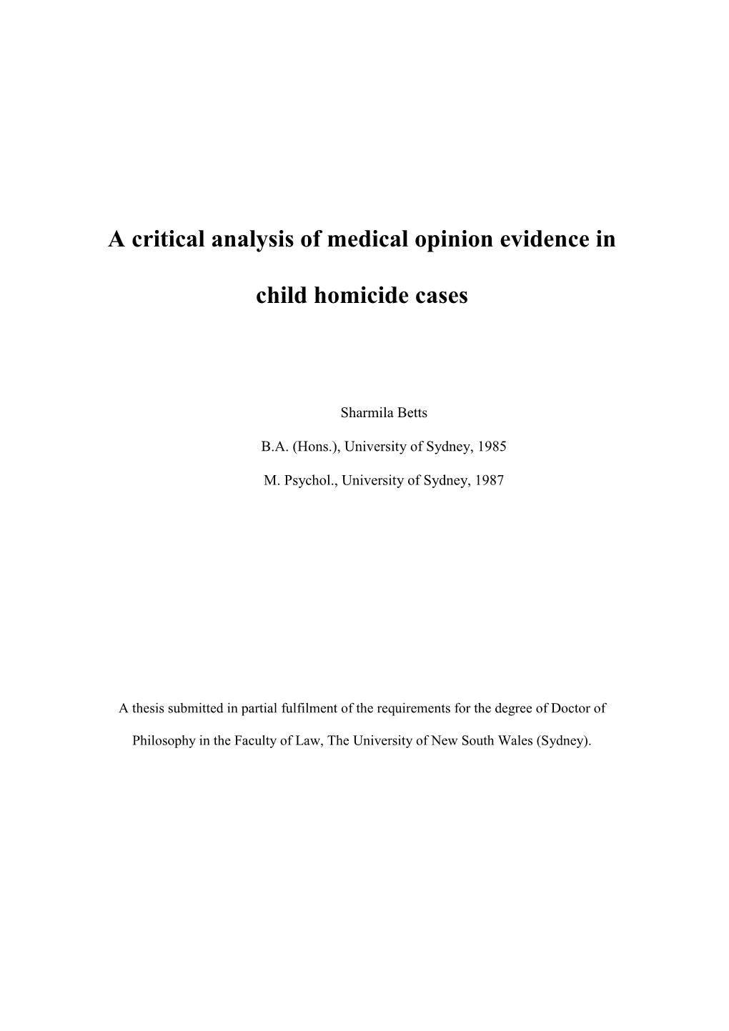 A Critical Analysis of Medical Opinion Evidence in Child Homicide Cases