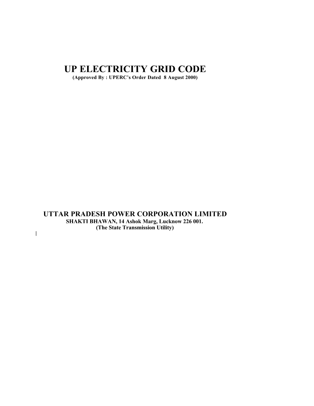 UP ELECTRICITY GRID CODE (Approved by : UPERC’S Order Dated 8 August 2000)