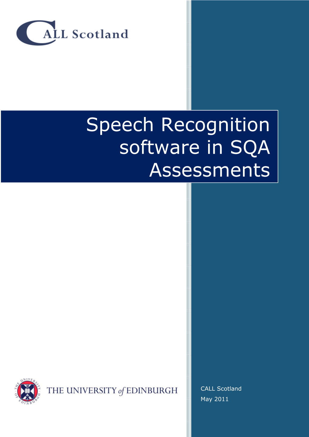 Speech Recognition Software in SQA Assessments