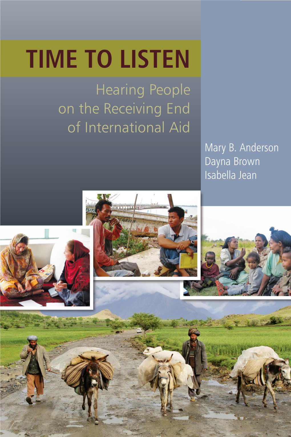 Time to Listen: Hearing People on the Receiving End of International