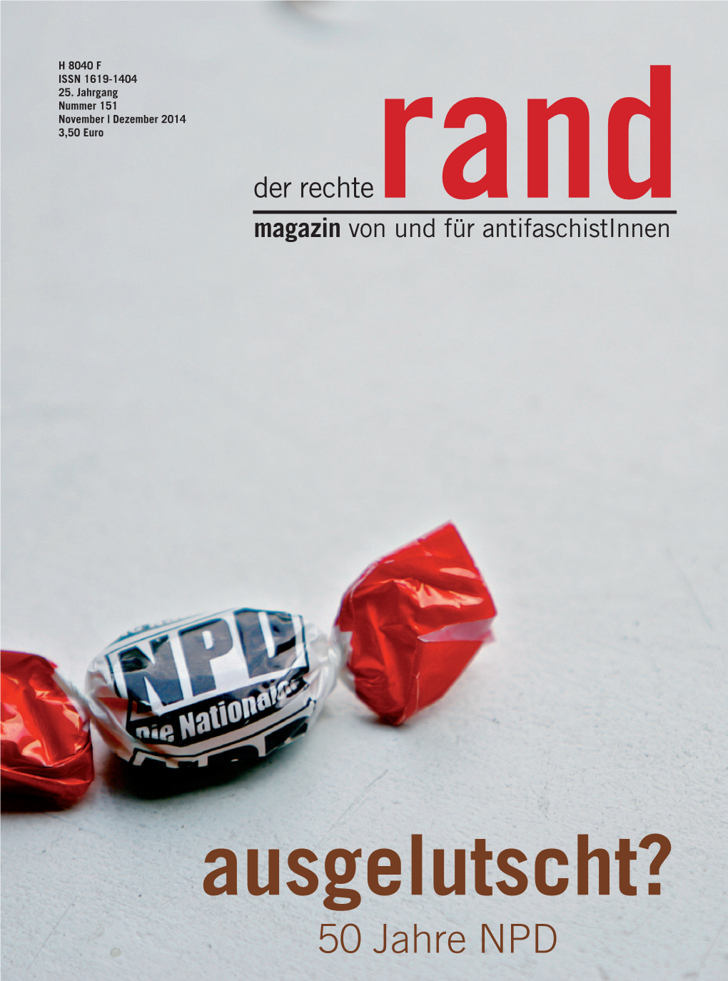 50 Jahre NPD Unser Titelbild Entstand Im Wahlkampf in Mecklenburg-Vorpommern Editorial & Inhalt