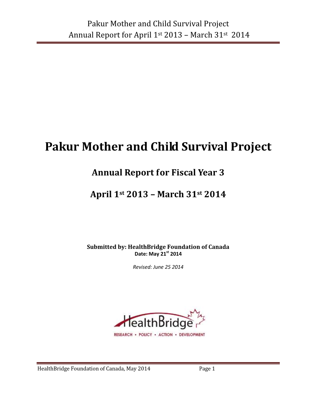 Pakur Mother and Child Survival Project Annual Report for April 1St 2013 – March 31St 2014