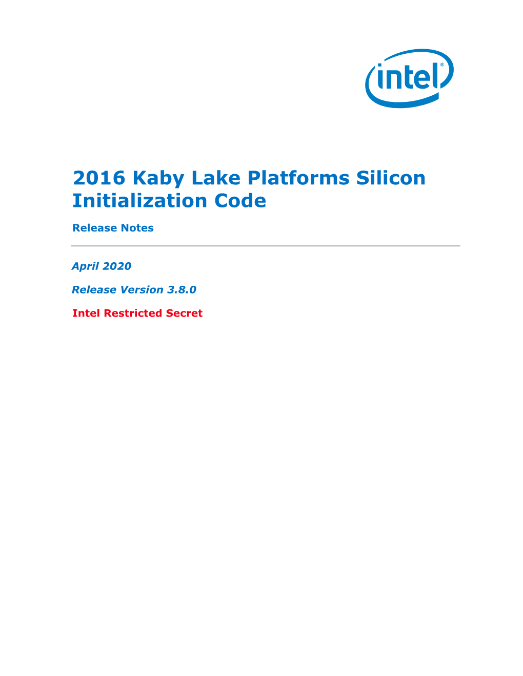 2016 Kaby Lake Platforms Silicon Initialization Code Release Notes Intel Restricted Secret 5
