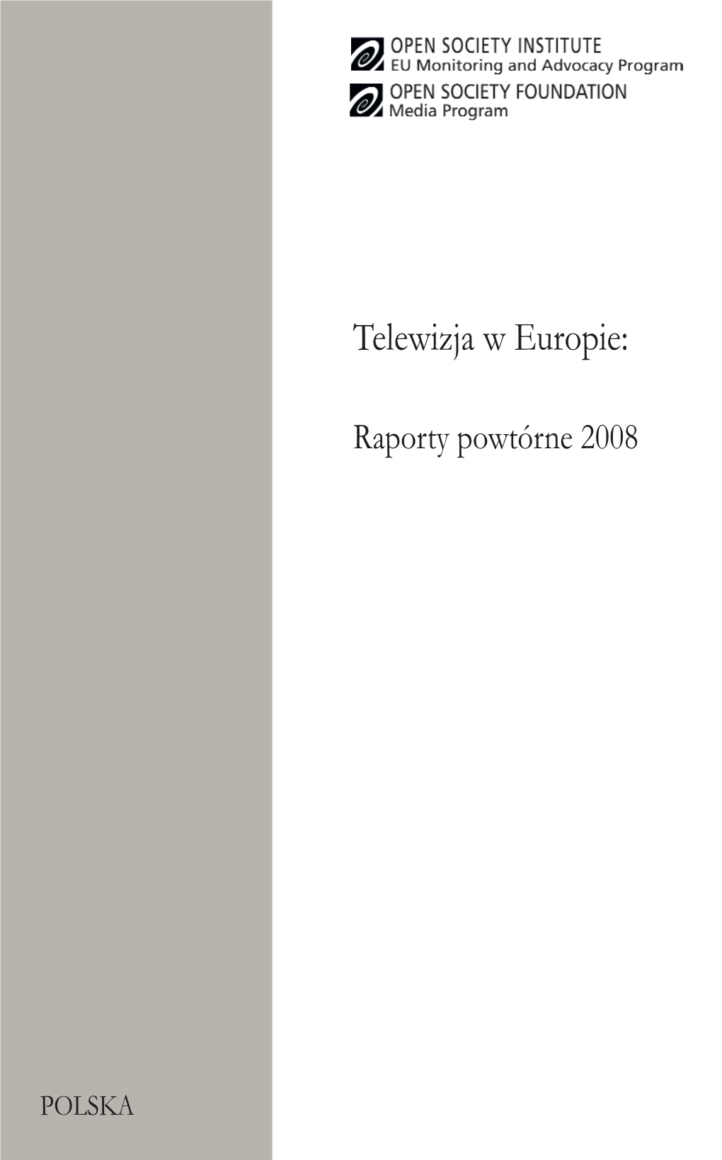 Telewizja W Europie: Raporty Powtórne 2008 -- Polska