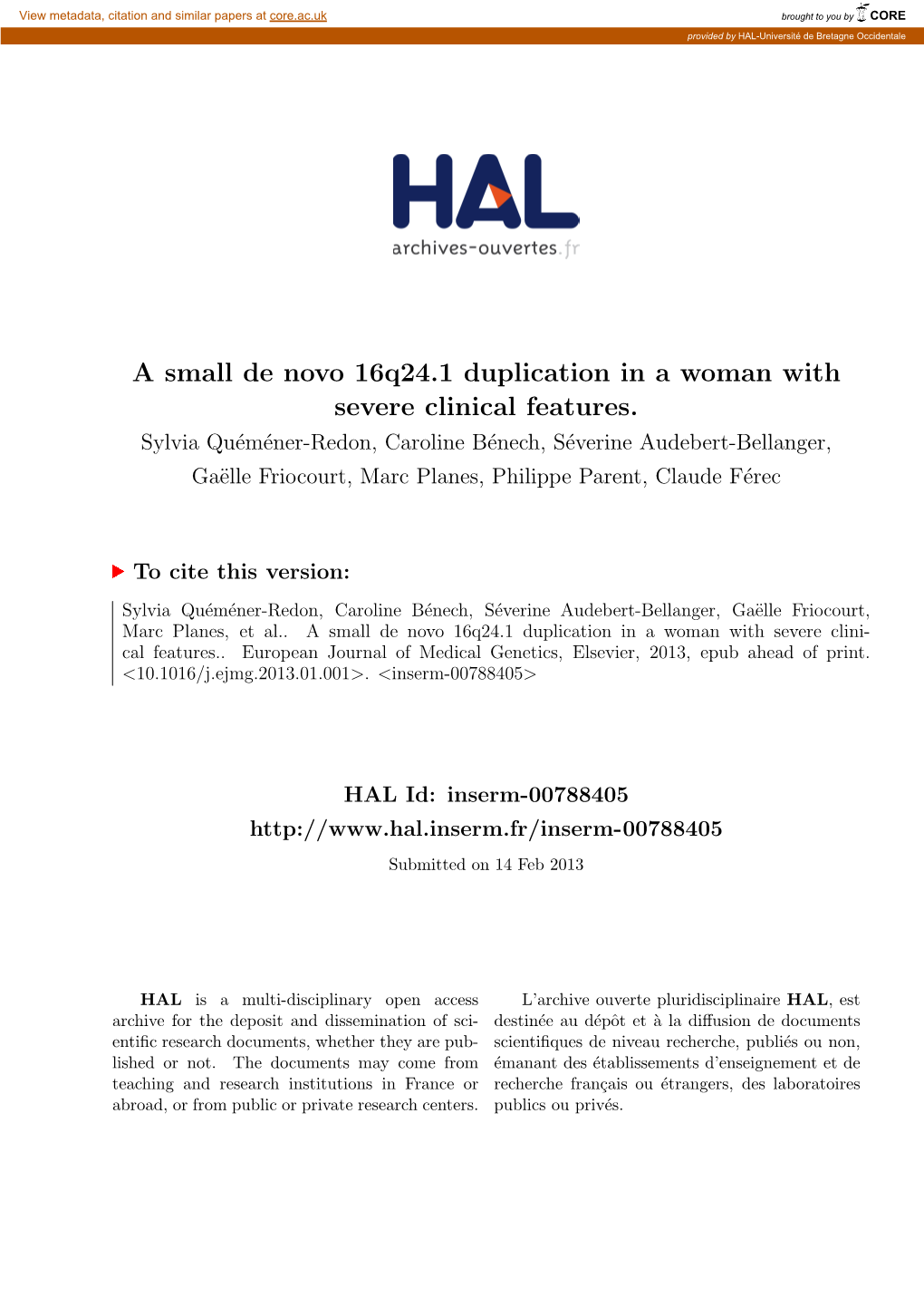 A Small De Novo 16Q24.1 Duplication in a Woman with Severe Clinical Features