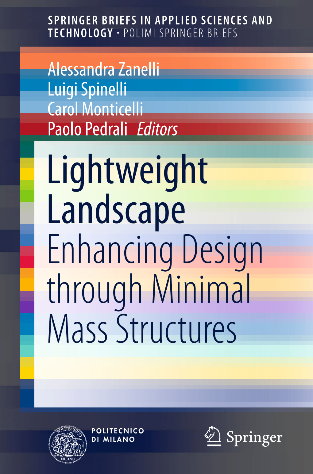 Lightweight Landscape Enhancing Design Through Minimal Mass Structures