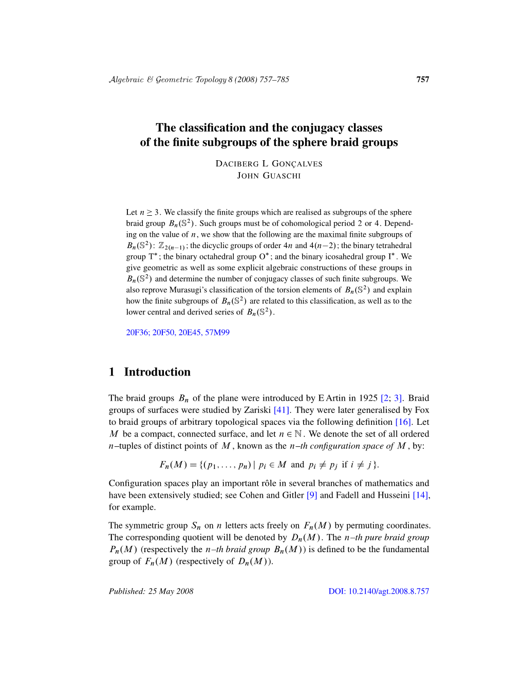 The Classification and the Conjugacy Classesof the Finite Subgroups of The