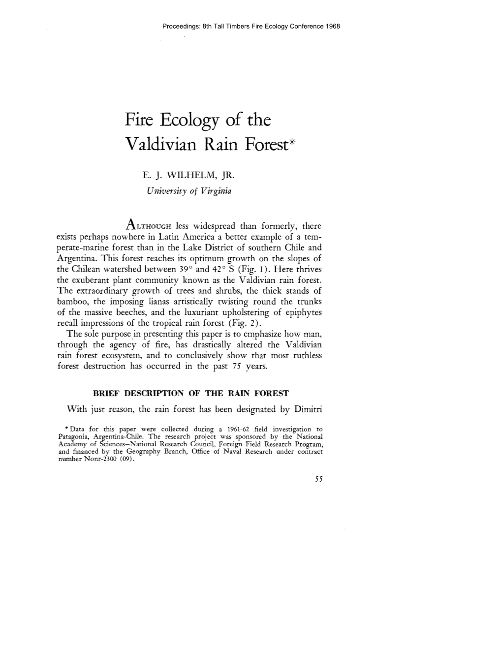 Fire Ecology of the Valdivian Rain Forest*