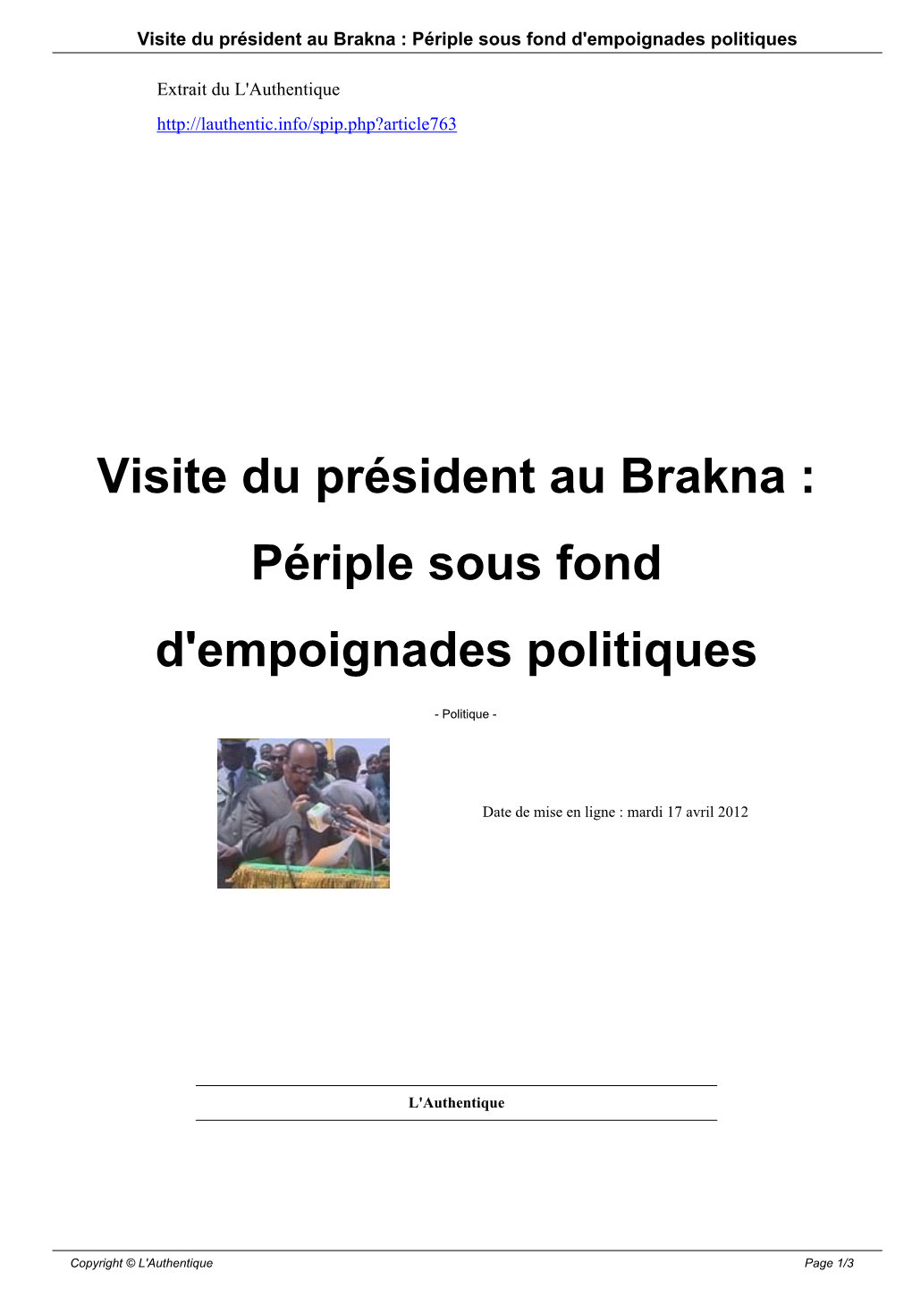 Visite Du Président Au Brakna : Périple Sous Fond D'empoignades Politiques