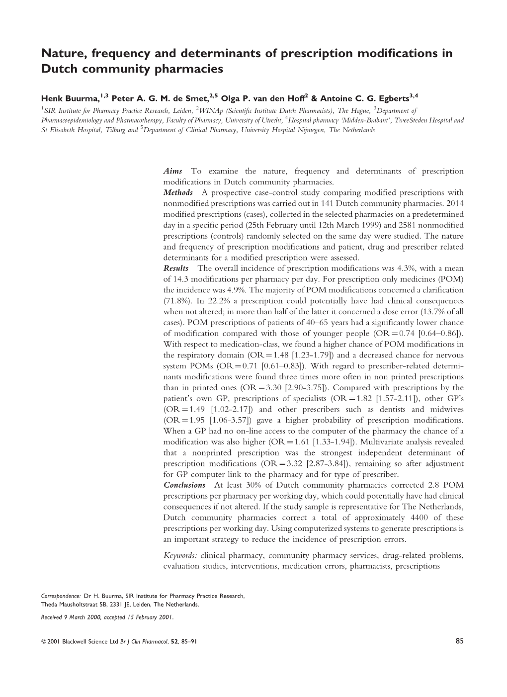 Nature, Frequency and Determinants of Prescription Modifications in Dutch