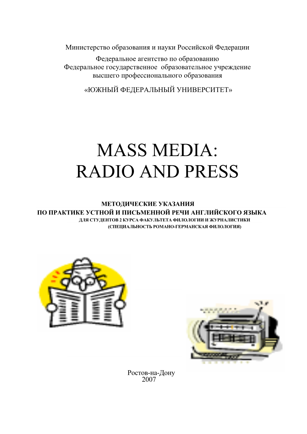Mass Media: Radio and Press