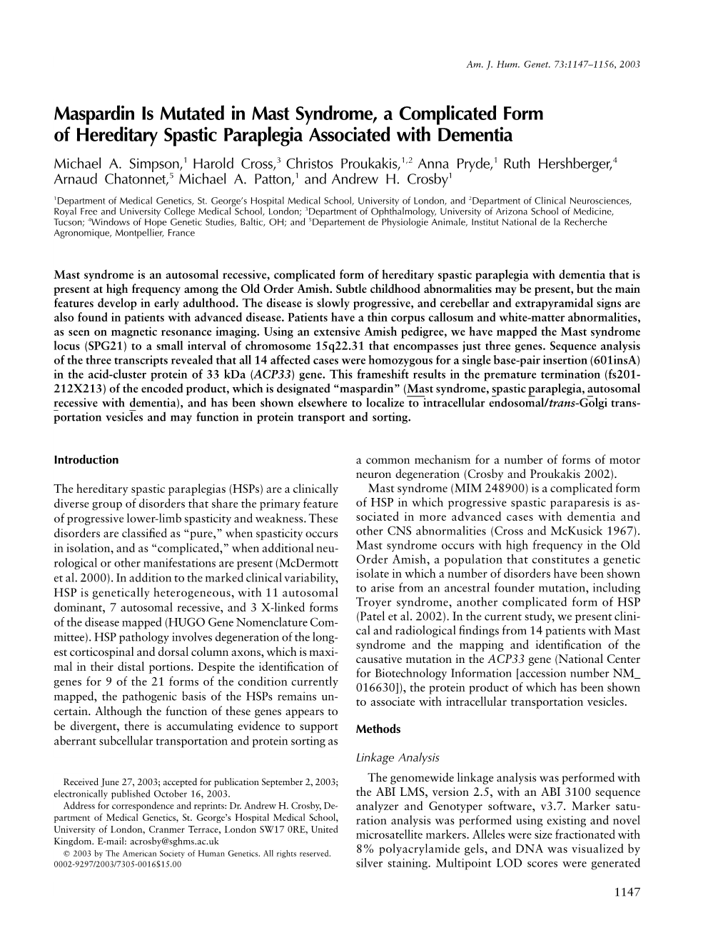 Maspardin Is Mutated in Mast Syndrome, a Complicated Form of Hereditary Spastic Paraplegia Associated with Dementia Michael A