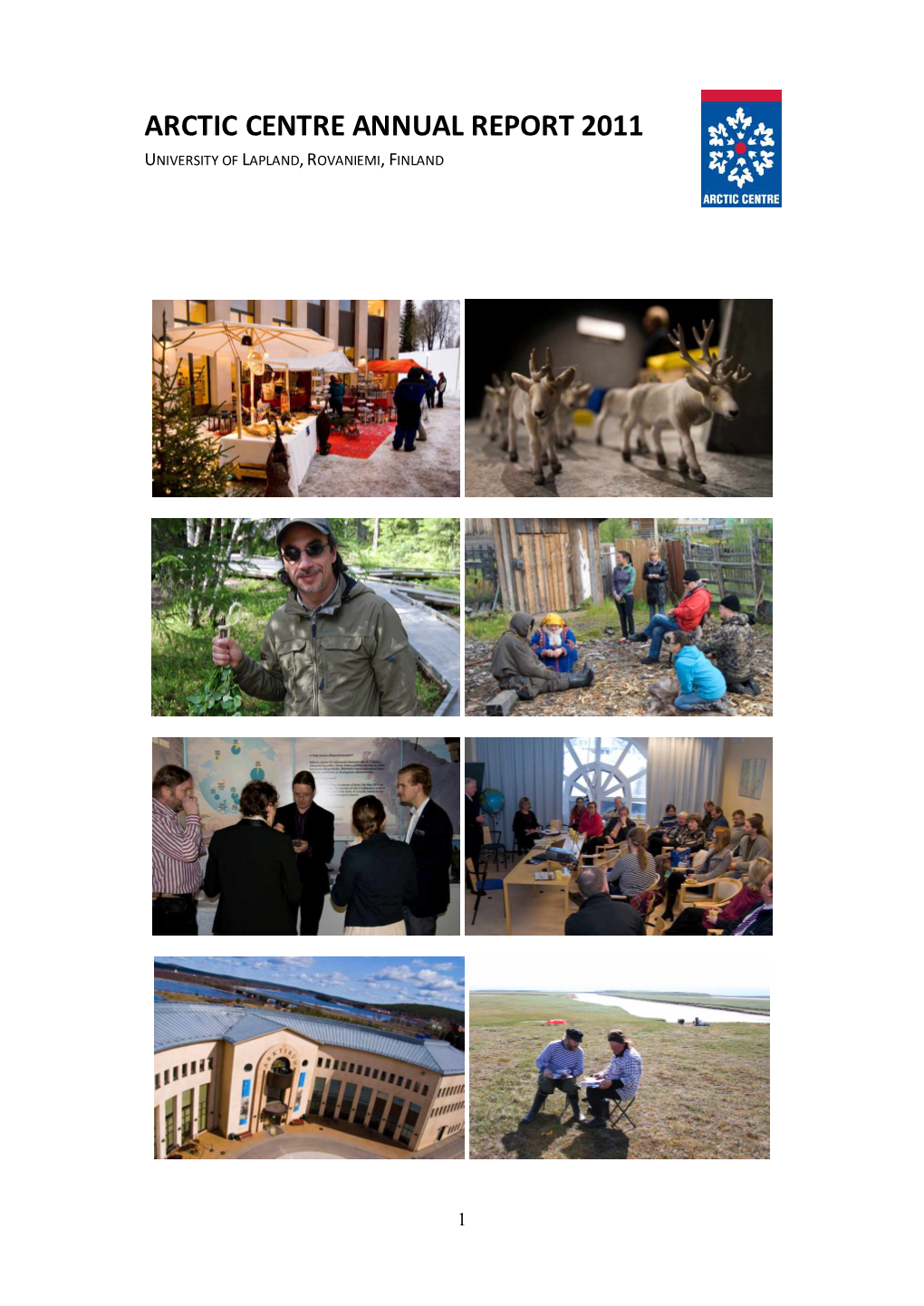 Arctic Centre Annual Report 2011 University of Lapland, Rovaniemi, Finland