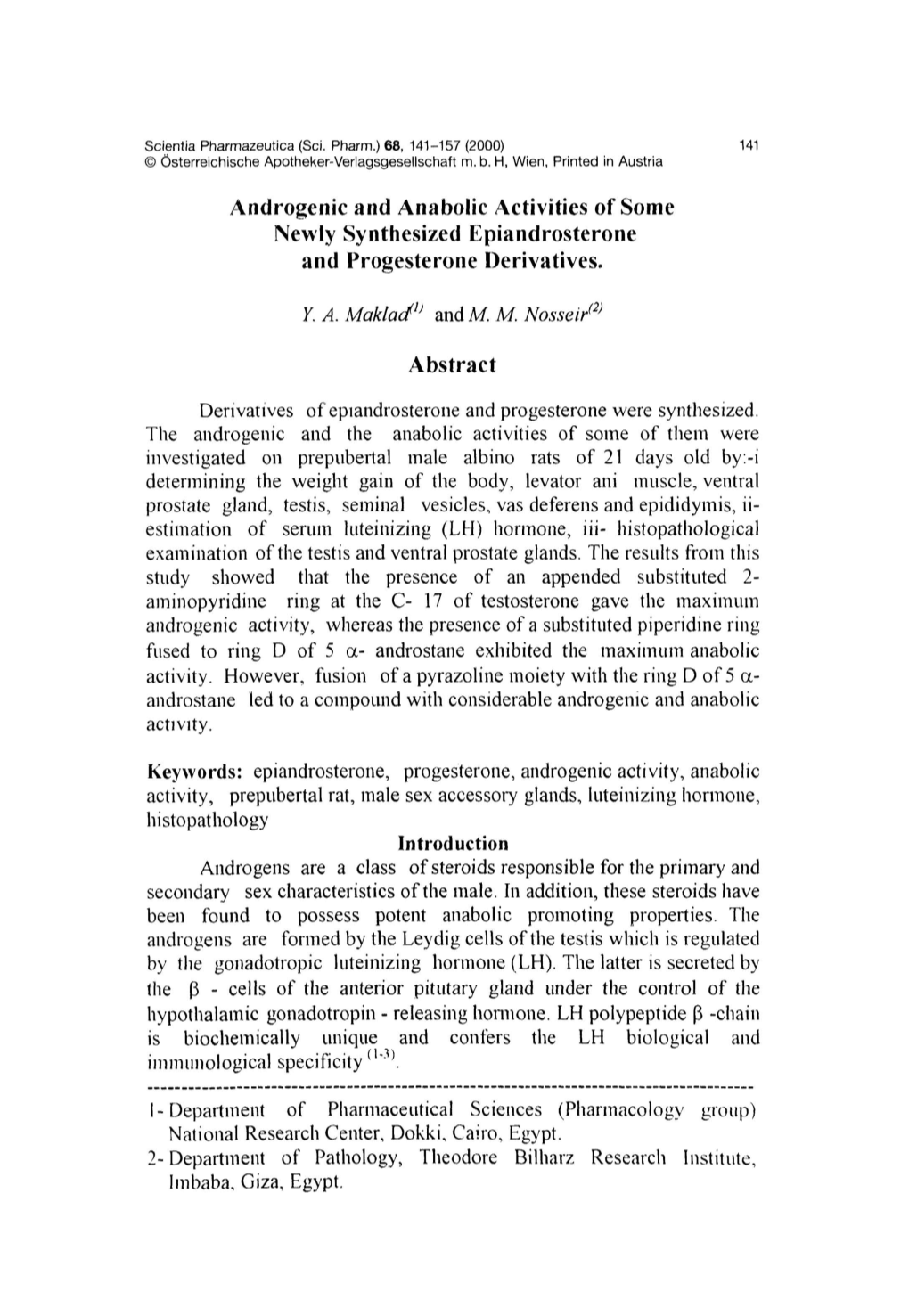 Androgenic and Anabolic Activities of Some Newly Synthesized Epiandrosterone and Progesterone Derivatives