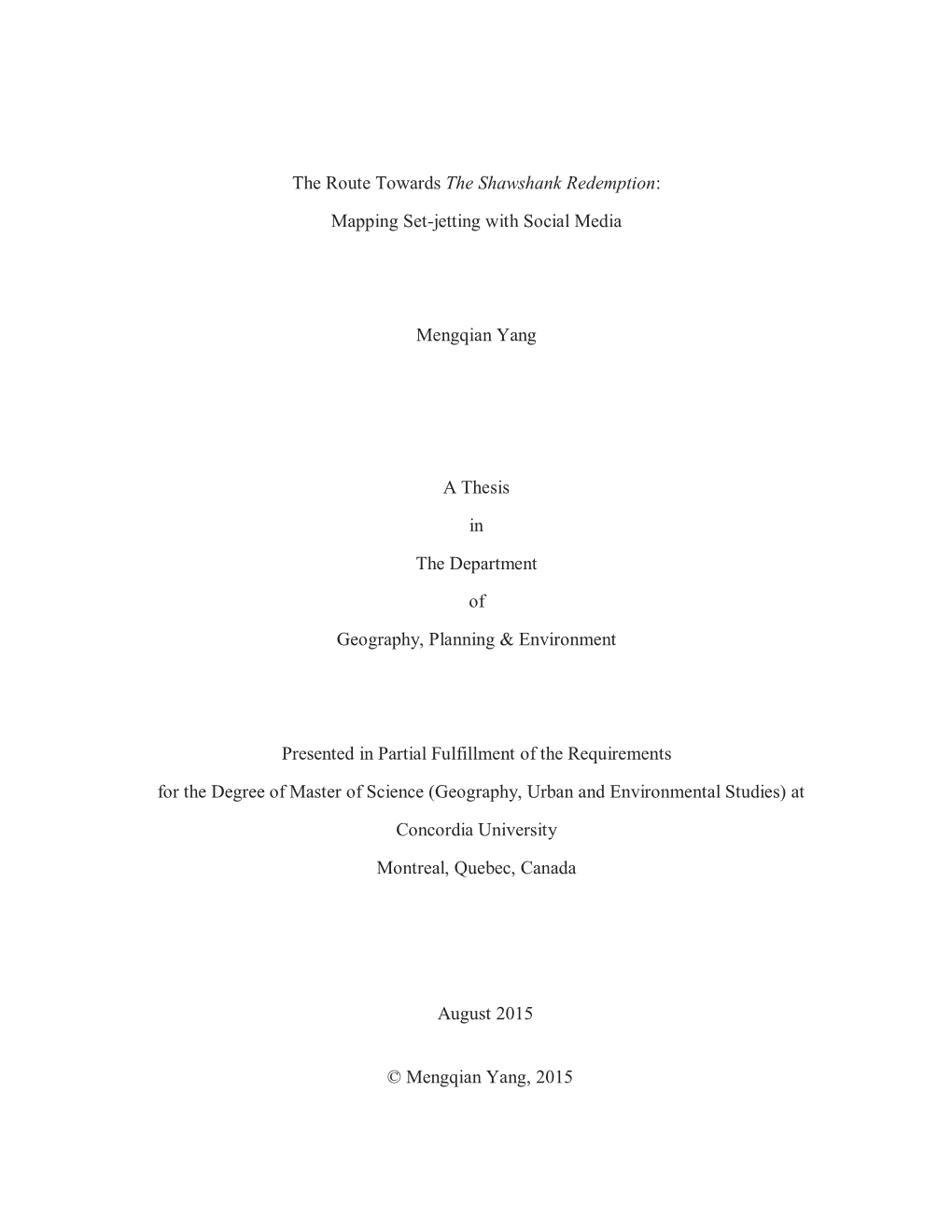 The Route Towards the Shawshank Redemption: Mapping Set-Jetting with Social Media and Submitted in Partial Fulfillment of the Requirements for the Degree Of